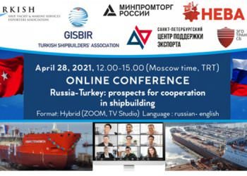 TÜRK VE RUS SEKTÖR TEMSİLCİLERİ GEMİ İNŞA ALANINDA İŞBİRLİĞİNİ ELE ALACAK