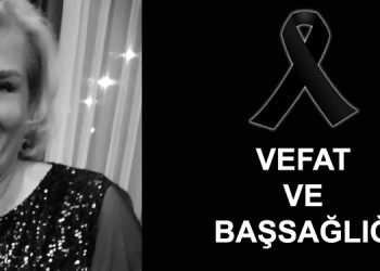 SÜLEYMAN SAVAŞ’IN ACI KAYBI