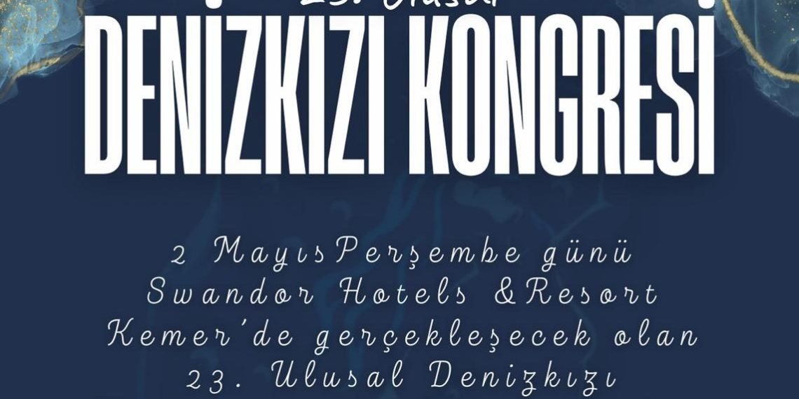 Ulusal Denizkızı Kongresi sektörün nabzını tutacak