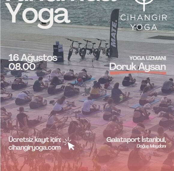 Galataport İstanbul’da Ağustos ayı “Wellness” etkinlikleri başlıyor