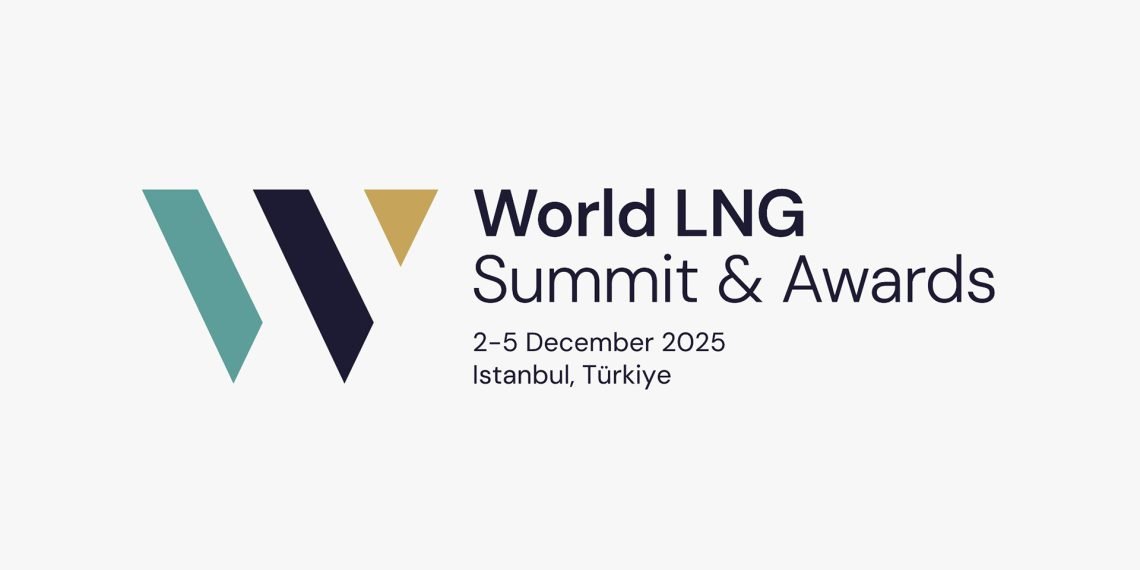World LNG Summit & Awards 2025, 2-5 Aralık’ta İstanbul’da