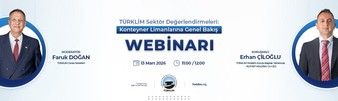 TÜRKLİM’den Sektöre Özel Webinar: Konteyner Limanlarına Genel Bakış