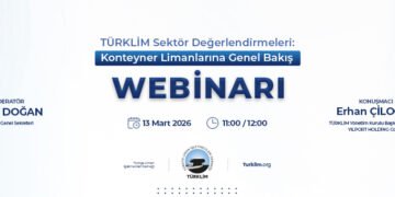 TÜRKLİM’den Sektöre Özel Webinar: Konteyner Limanlarına Genel Bakış