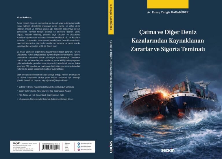 Av. Kuzay Karabüber’in Yeni Kitabı Deniz Kazalarının Hukuki Çerçevesine Referans Oluyor