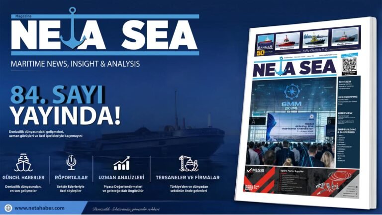 Neta Sea Magazine’nin 84. sayısı ”SMM 2026 Özel Sayısı” yayında!