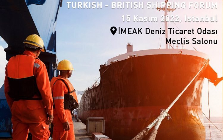 İMEAK DTO’DA TÜRK-İNGİLİZ DENİZCİLİK FORUMU DÜZENLENLENECEK