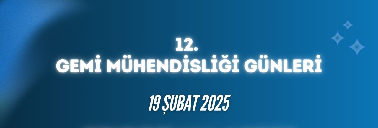 12. Gemi Mühendisliği Günleri başlıyor