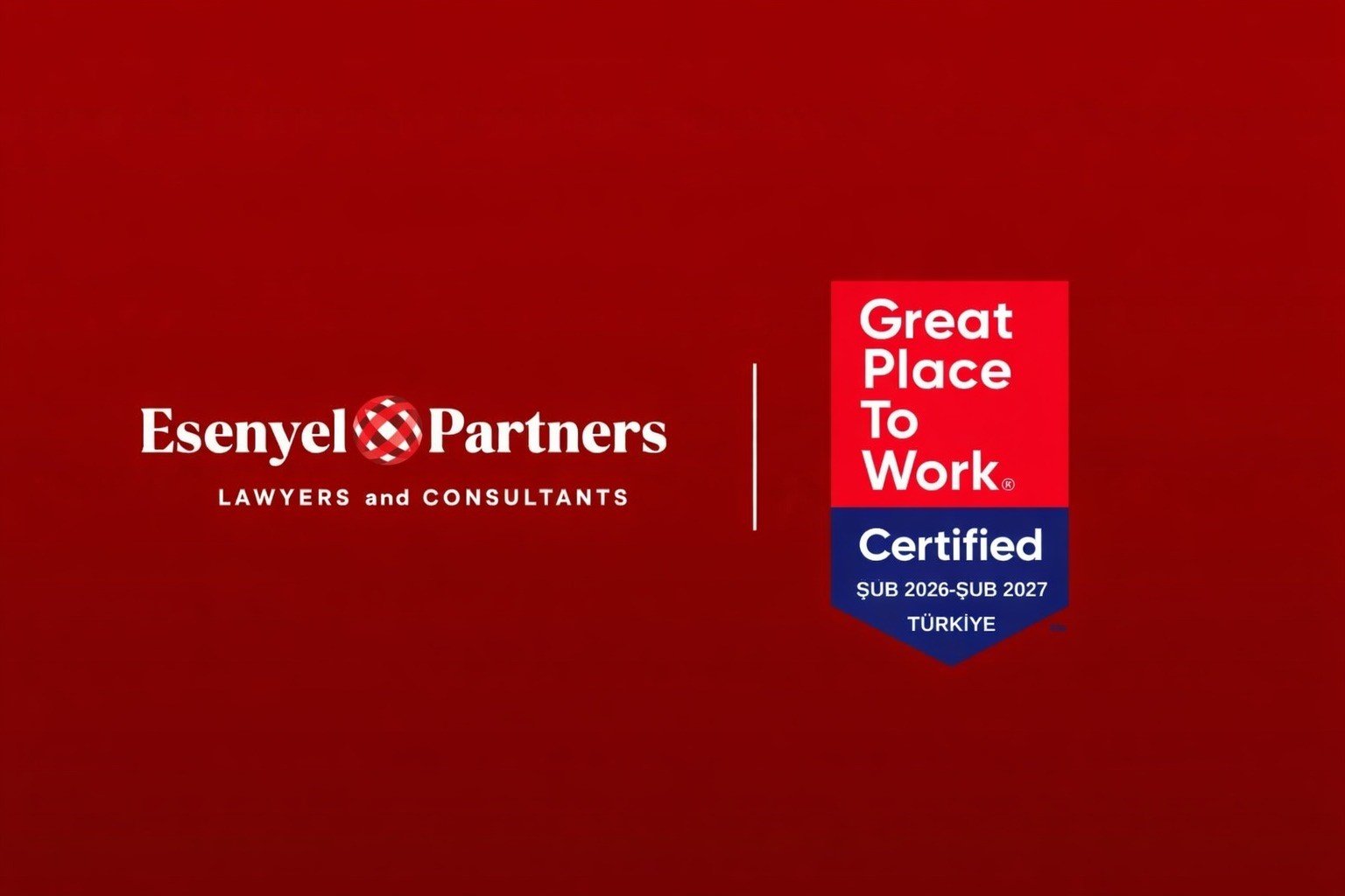 Esenyel Partners, Great Place to Work® Sertifikası’nı aldı